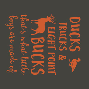 (42" yard panel) Ducks, Trucks, and Eight Point Bucks - what little boys are made of - orange brown