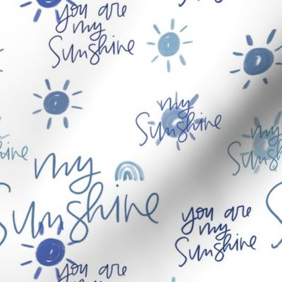 You Are My Sunshine in Blue