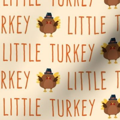 Little Turkey - MEDIUM