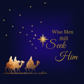 Wise Men Seek Him