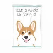 Corgi Tea Towel - Home is where my corgi is - corgi tea towel, dog tea towel, corgi kitchen towel, corgi dish towel, cute corgi dog, dog tea towel - pet friendly design