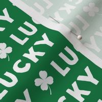 LUCKY - green - st patricks day Clover Irish