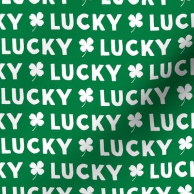 LUCKY - green - st patricks day Clover Irish