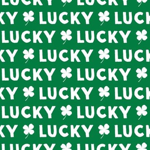 LUCKY - green - st patricks day Clover Irish