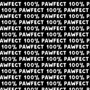 100% Pawfect - black