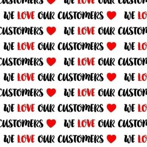 We Love Our Customers