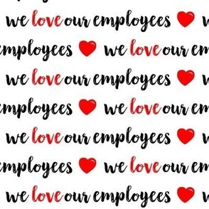 We Love Our Employees