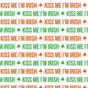 Kiss Me I'm Irish - Orange and Green