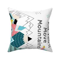 27"x18" Kid You'll Move Mountains / 4 to 1 Yard of Minky