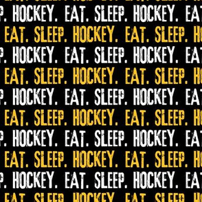 Eat. Sleep. Hockey.  - Gold and White on Black LAD19