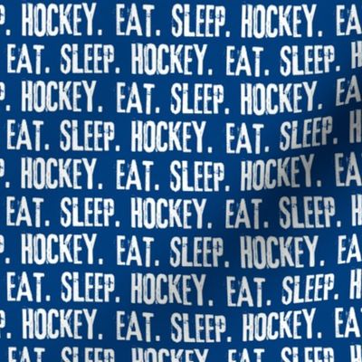 Eat. Sleep. Hockey.  - Blue & White LAD19