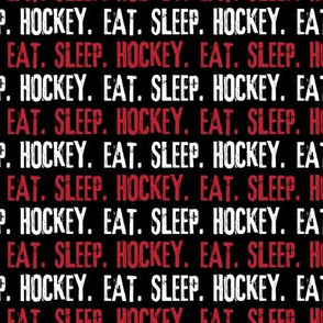 Eat. Sleep. Hockey. - Red & White LAD19