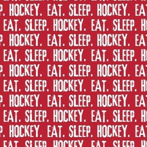 Eat. Sleep. Hockey.  - Red & White LAD19