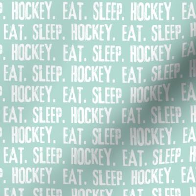 Eat. Sleep. Hockey. - dark mint  LAD19