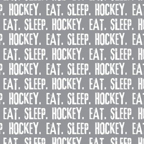Eat. Sleep. Hockey. - grey  LAD19