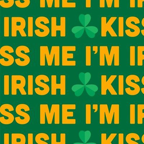 SAINT PATRICKS DAY Kiss Me Im Irish, Saint Patricks Day, Green and Gold, Shamrock, Four Leaf Clover