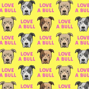 LOVE A BULL -  pink on yellow - LAD19