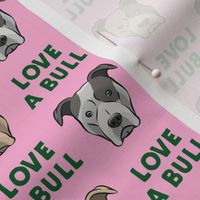 LOVE A BULL - green on pink - LAD19