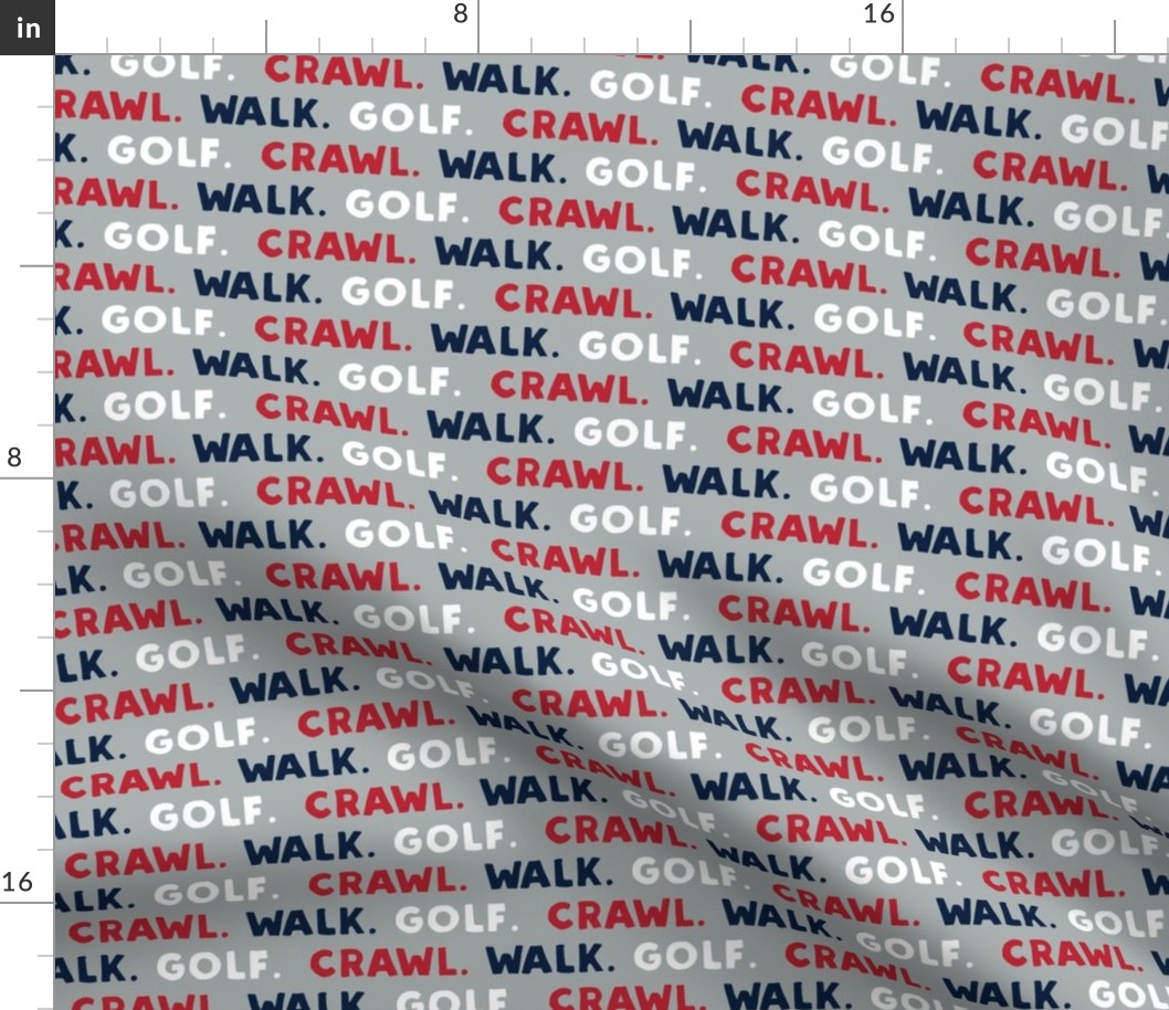 crawl. walk. golf. - red navy and grey - LAD19