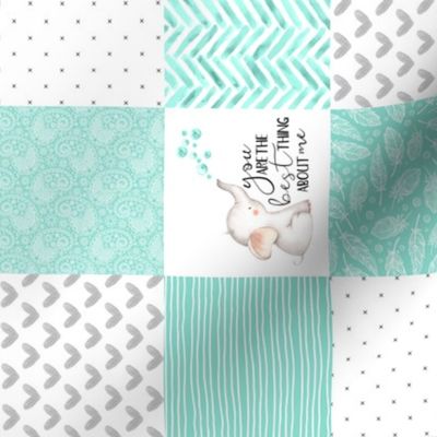 3 inch Elephant//You are the best thing about me// Teal - Wholecloth Cheater Quilt - Rotated