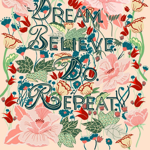 Dream Believe Do Repeat