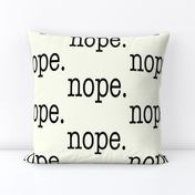 nope period, large scale, soft white black ivory winter white cream