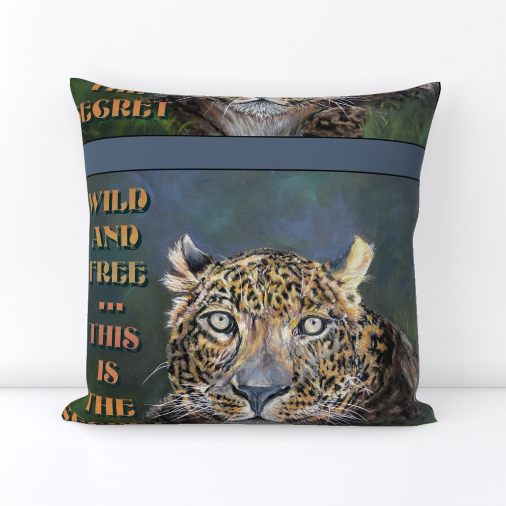 panel large WILD AND FREE THIS IS THE SECRET FELINE JAGUAR LEOPARD