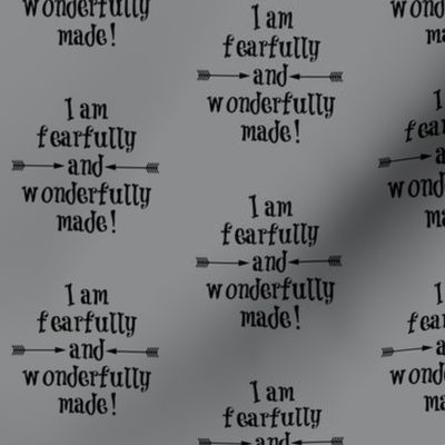 Fearfully and Wonderfully Made Gray