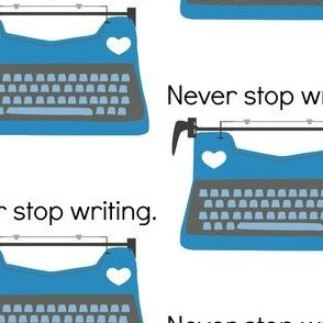 Never Stop Writing Blue