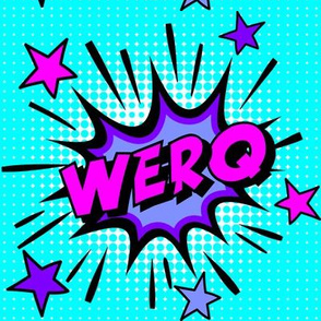 1 werq work werk pop art comic book explosion stars burst explode rupaul's drag race RPDR catchphrases culture influencer quotes slang cultural words internet social media vintage retro drag queens homage comic strips speech bubble balloons neon blue pink