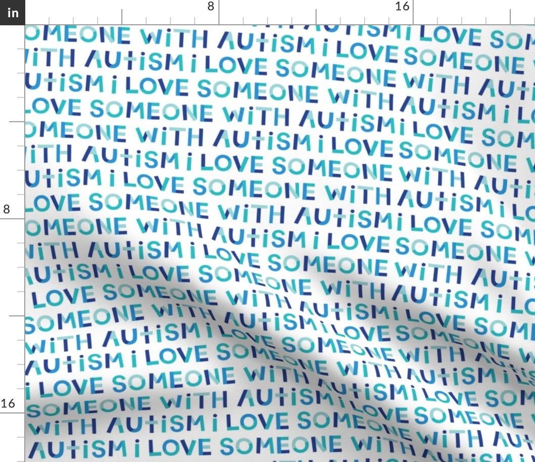 SM i love someone with autism blue and teal on white - hip hip yay