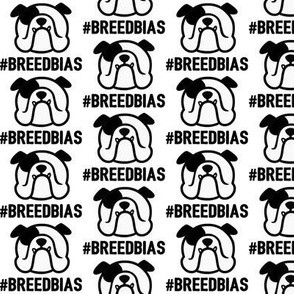 Bulldog #BREEDBIAS: cute bully face with hashtag