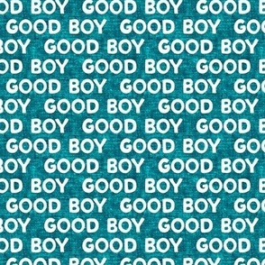 Good boy - dog - typography - teal- LAD19