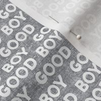 Good boy - dog - typography - grey - LAD19
