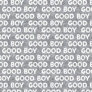 Good boy - dog - typography - grey - LAD19