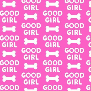 Good girl - dog bone - typography - hot  pink-  LAD19