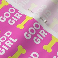Good girl - dog bone - typography - yellow on pink-  LAD19