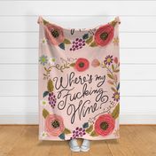 3 yards: Wheres My Fucking Wine 54x54 Blanket