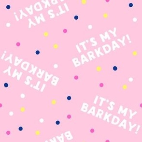It's my barkday! -  pink - LAD19
