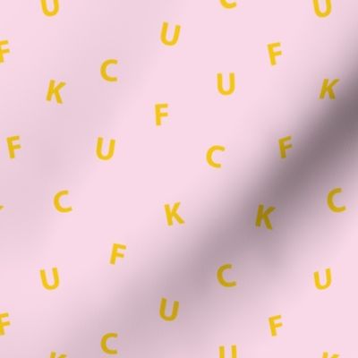 Rude one on a mission fuck you typography text design trend pink yellow girls