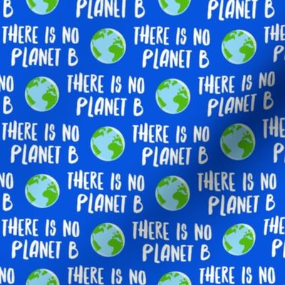 There Is No Planet B Earth Blue Lad1 Spoonflower