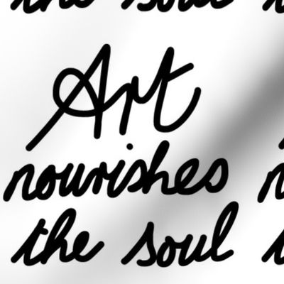 Art Nourishes the Soul - black on white