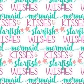 Mermaid Kisses,  Starfish Wishes