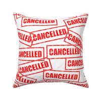 9 cancelled cancellation revoke stop abort cancel culture outrage boycott social media rubber stamp red ink pad white background chop grunge distressed words seal pop art culture vintage retro current affairs strong message statement sign label symbols mo