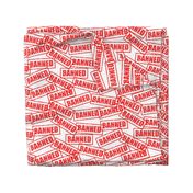 13 ban banned prohibited outlawed embargo removed rubber stamp red ink pad white background chop grunge distressed words seal pop art culture vintage retro current affairs strong message statement sign label symbols monochromatic joke gag novelty meme str