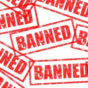 13 ban banned prohibited outlawed embargo removed rubber stamp red ink pad white background chop grunge distressed words seal pop art culture vintage retro current affairs strong message statement sign label symbols monochromatic joke gag novelty meme str