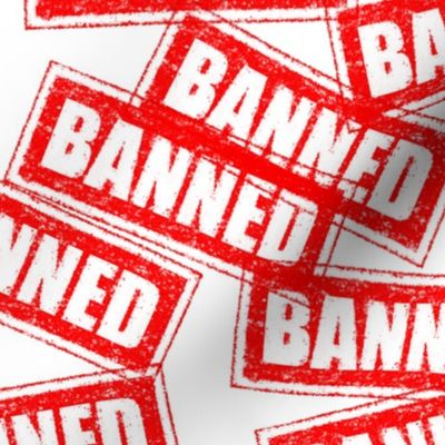 14 ban banned prohibited outlawed embargo removed rubber stamp red ink pad white background chop grunge distressed words seal pop art culture vintage retro current affairs strong message statement sign label symbols monochromatic   