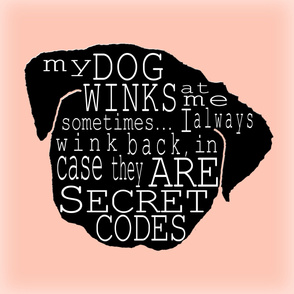 My dog winks at me typography art
