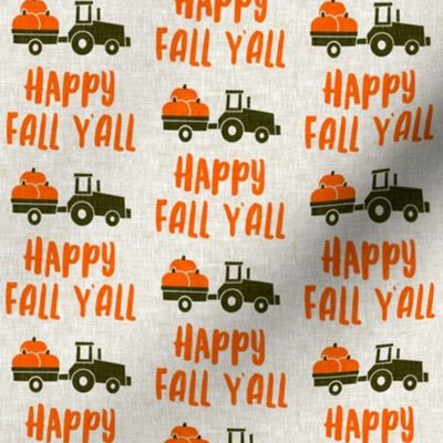 Happy Fall Y'all - pumpkin patch tractor - orange on tan - LAD19