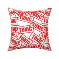7 toxic dangerous health hazard pollution warning Contamination abusive difficult problematic person rubber stamp red ink pad white background chop grunge distressed words seal pop art culture vintage retro current affairs strong message statement sign la